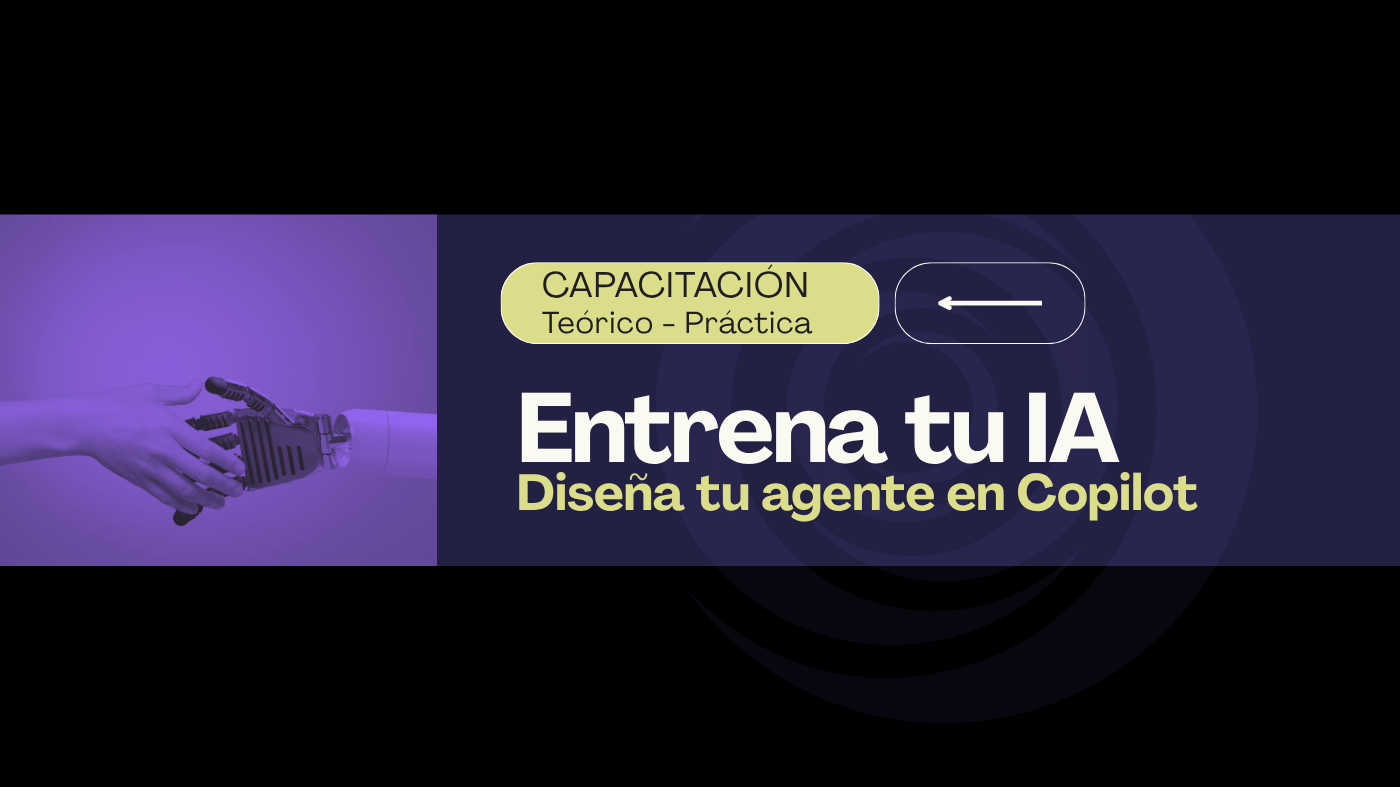 Entrena tu IA: Diseña tu agente en Copilot