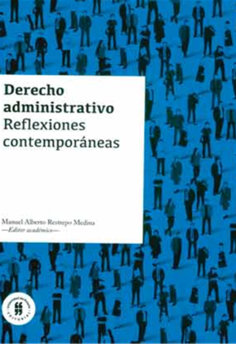 derecho-administrativo-reflexiones-contemporáneas | Uniandes