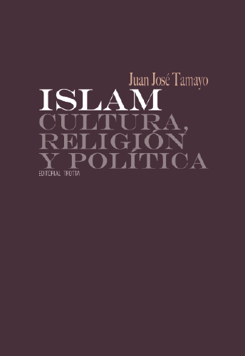 Islam. cultura, religión y política