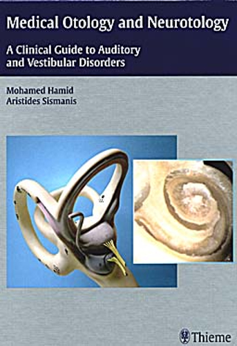 Medical otology and neurotology : a clinical guide to auditory | Uniandes